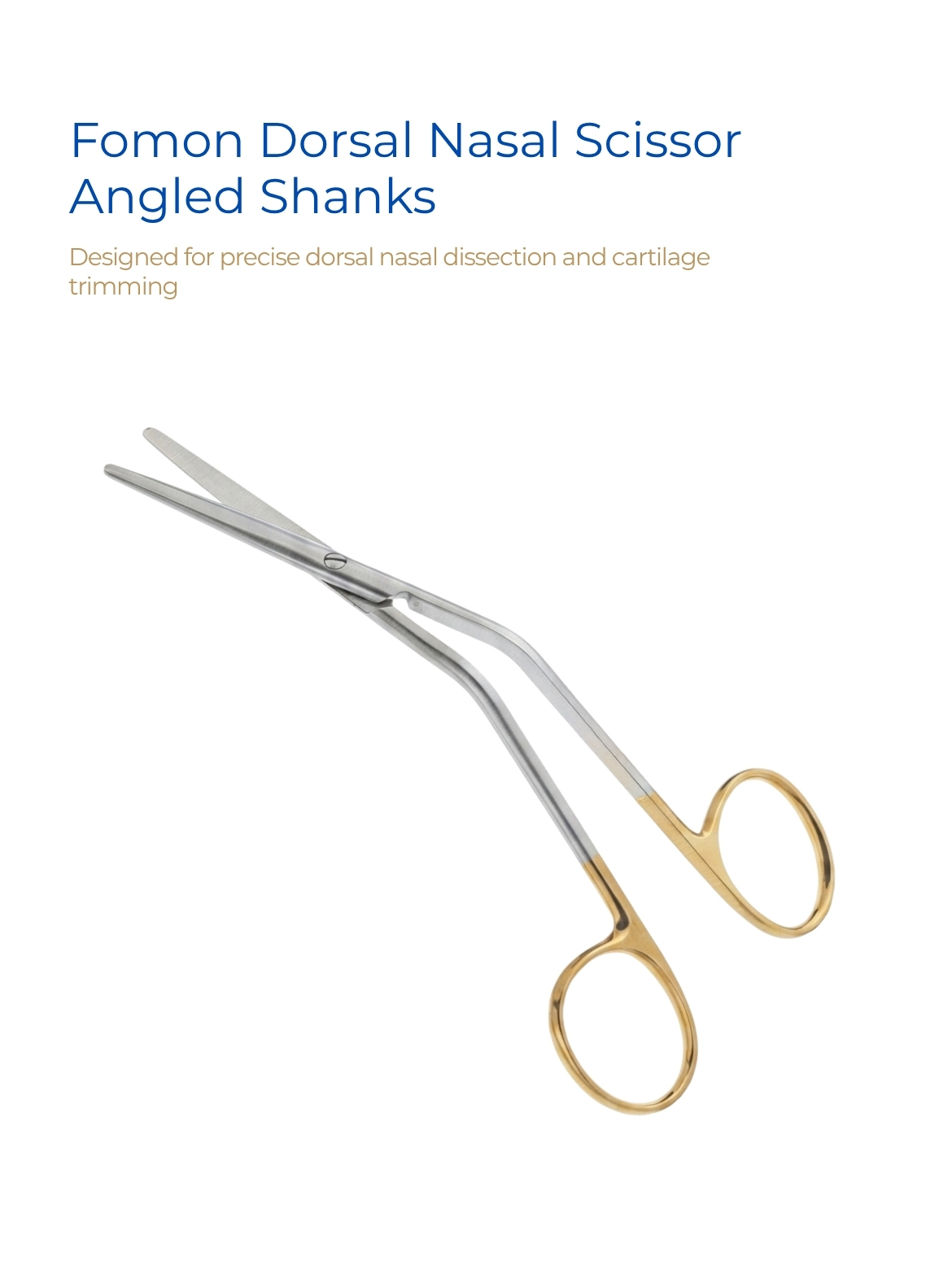 Fomon Dorsal Nasal Scissor Angled Shanks